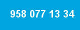 958 077 13 34